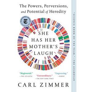 She Has Her Mother's Laugh: The Powers, Perversions, and Potential of Heredity -
